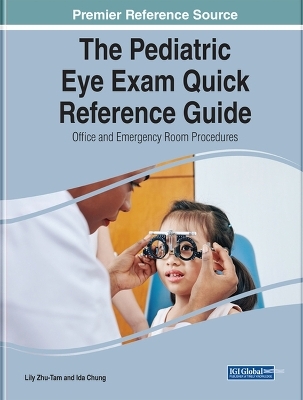 The Pediatric Eye Exam Quick Reference Guide - 