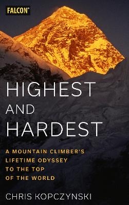 Highest and Hardest - Chris Kopczynski