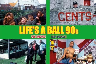 Life's A Ball 90s