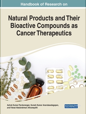 Natural Products and Their Bioactive Compounds as Cancer Therapeutics - 