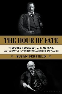 The Hour of Fate - Susan Berfield