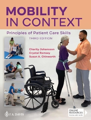 Mobility in Context - Charity Johansson, Crystal Ramsey, Susan A. Chinworth,  F.A. Davis