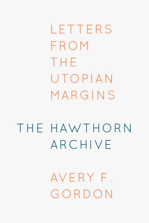 Hawthorn Archive -  Avery F. Gordon