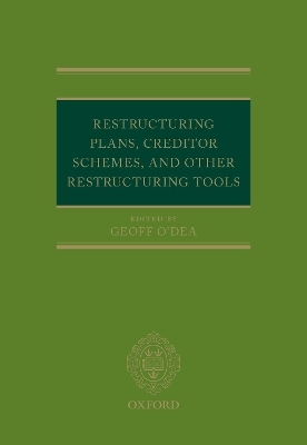 Restructuring Plans, Creditor Schemes, and other Restructuring Tools - 
