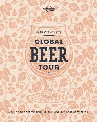 Lonely Planet Lonely Planet's Global Beer Tour with Limited Edition Cover - Lonely Planet Food