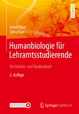 Humanbiologie für Lehramtsstudierende - Armin Baur, Sylva Baur