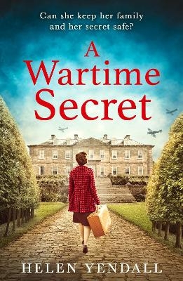 A Wartime Secret - HELEN YENDALL