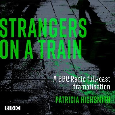 Strangers on a Train - Patricia Highsmith