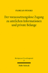 Der voraussetzungslose Zugang zu amtlichen Informationen und private Belange - Florian Penski