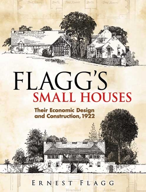 Flagg's Small Houses -  Ernest Flagg