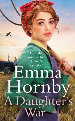 A Daughter’s War - Emma Hornby