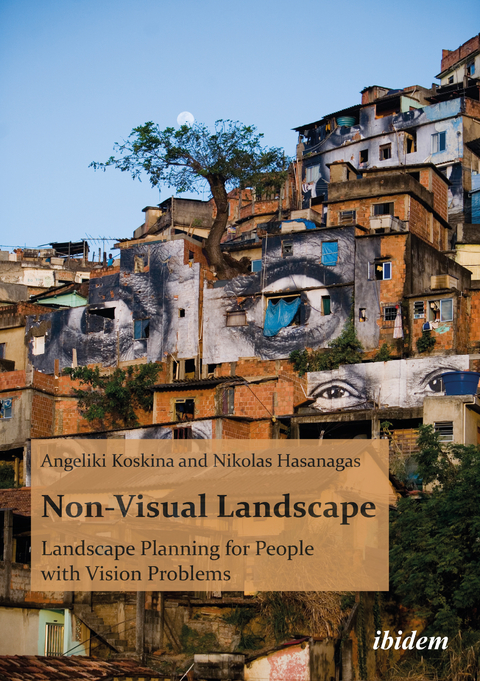 Non-Visual Landscape: Landscape Planning for People with Vision Problems - Nikolas Hasanagas, Angeliki Koskina