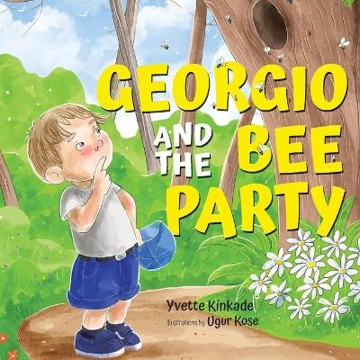 Georgio and the Bee Party - Yvette Kinkade