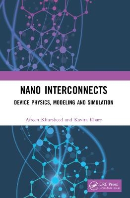 Nano Interconnects - Afreen Khursheed