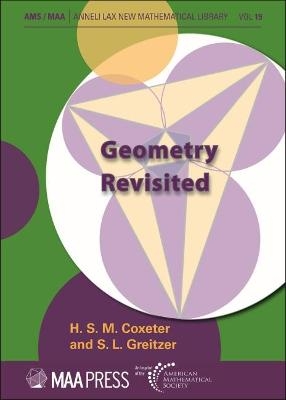 Geometry Revisited - H. S. M. Coxeter, S. L. Greitzer