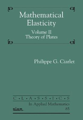 Mathematical Elasticity, Volume II - Philippe G. Ciarlet