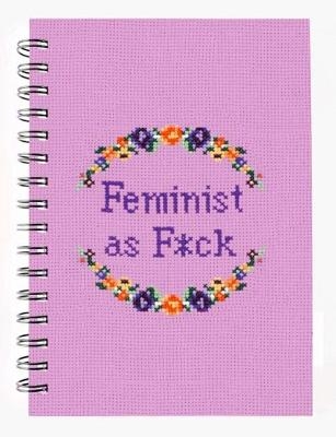 Feminist as F*ck Notebook - 