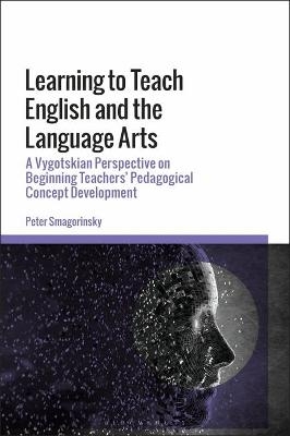 Learning to Teach English and the Language Arts - Peter Smagorinsky