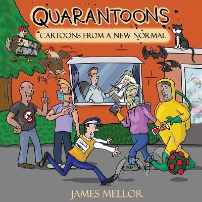 Quarantoons – Cartoons from a new normal - James Mellor