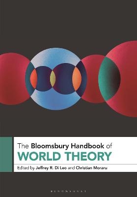 The Bloomsbury Handbook of World Theory - 