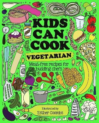 Kids Can Cook Vegetarian - Esther Coombs