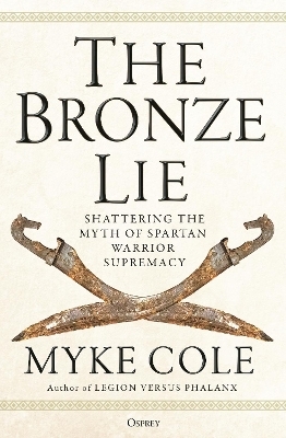 The Bronze Lie - Myke Cole