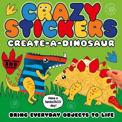 Crazy Stickers: Create-a-Dinosaur - Danielle McLean