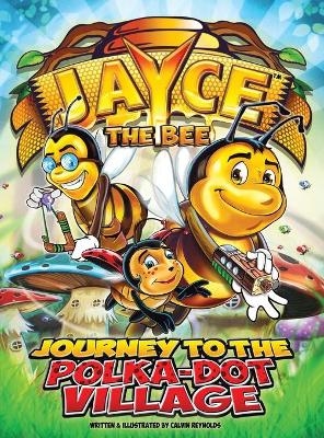 Jayce The Bee - Calvin Reynolds