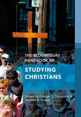 The Bloomsbury Handbook to Studying Christians - 