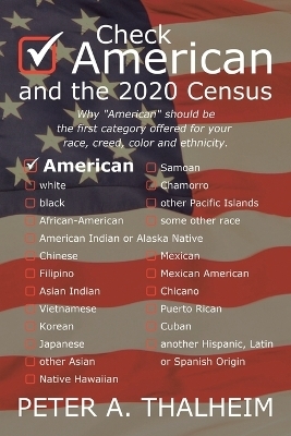 Check "American" and the 2020 Census - Peter A Thalheim