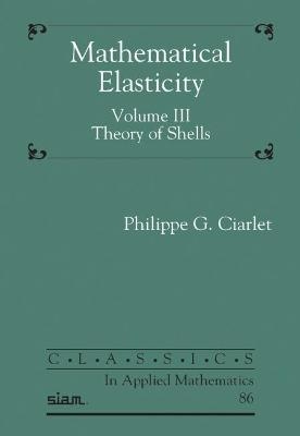 Mathematical Elasticity, Volume III - Philippe G. Ciarlet