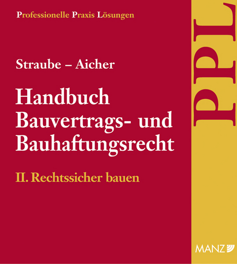 PAKET: Handbuch Bauvertrags- und Bauhaftungsrecht Band II: Rechtssicher Bauen - 