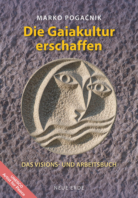 Die Gaiakultur erschaffen - Marko Pogacnik