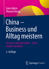 China – Business und Alltag meistern - Sven Agten, Thomas König