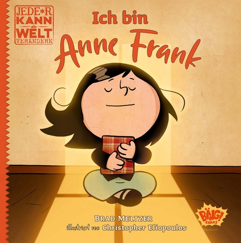 Jede*r kann die Welt verändern! - Ich bin Anne Frank - Brad Meltzer, Christopher Eliopoulos