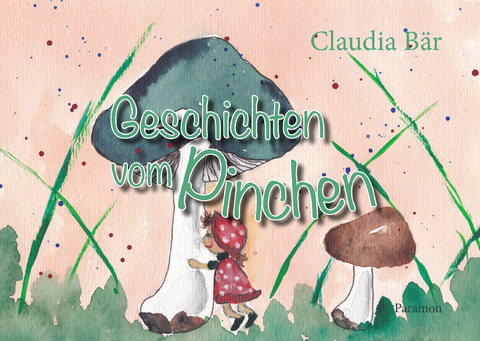 Geschichten vom Pinchen - Claudia Bär