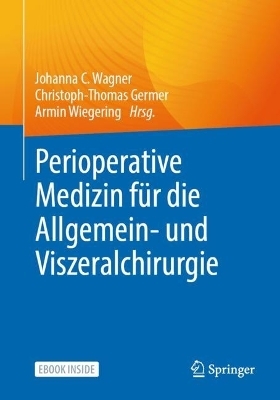 Perioperative Medizin für die Viszeral- und Allgemeinchirurgie