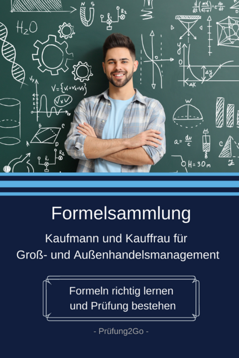 Formelsammlung Kaufmann und Kauffrau für Groß- und Außenhandelsmanagement