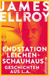 Endstation Leichenschauhaus - James Ellroy