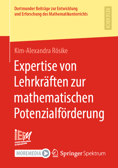 Expertise von Lehrkräften zur mathematischen Potenzialförderung - Kim-Alexandra Rösike