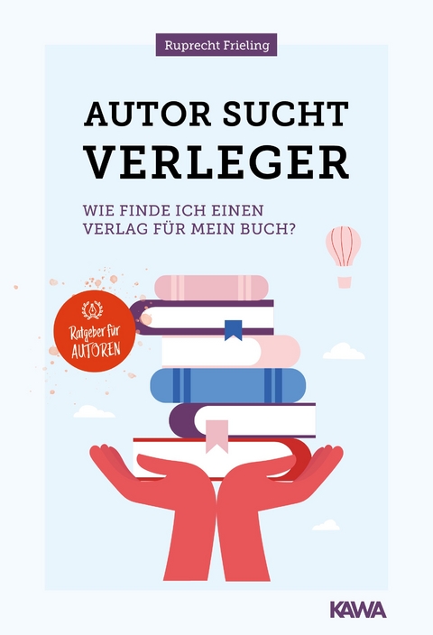 Autor sucht Verleger - Wilhelm Ruprecht Frieling