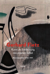 Kunst als Entdeckung des eigenen Selbst. Gerhard Fietz - Maike Bruhns