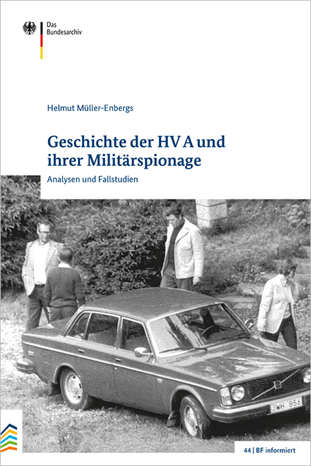 Geschichte der HV A und ihrer Militärspionage - Helmut Müller-Enbergs