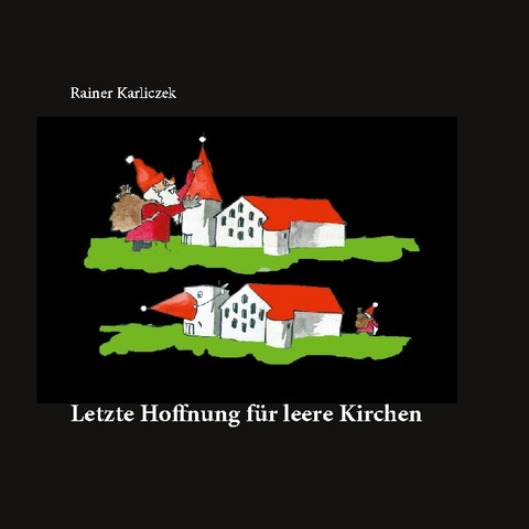 Letzte Hoffnung für leere Kirchen - Rainer Karliczek