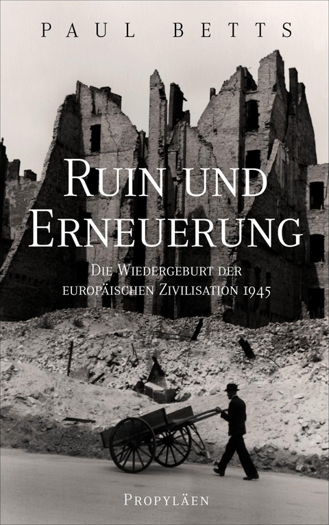 Ruin und Erneuerung - Paul Betts