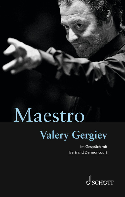 Maestro - Bertrand Dermoncourt, Valery Gergiev