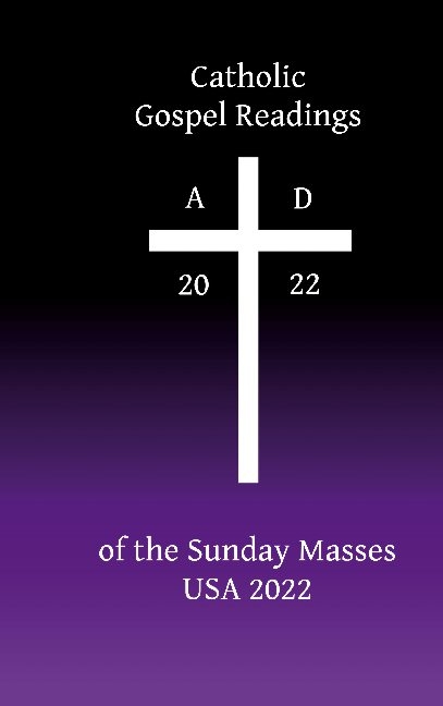 Catholic Gospel Readings of the Sunday Masses - Belana Llewellyn