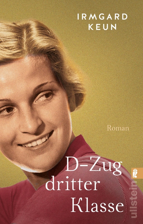 D-Zug dritter Klasse - Irmgard Keun