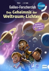 Galileo-Forscherclub - Das Geheimnis der Weltraum-Lichter -  Thilo