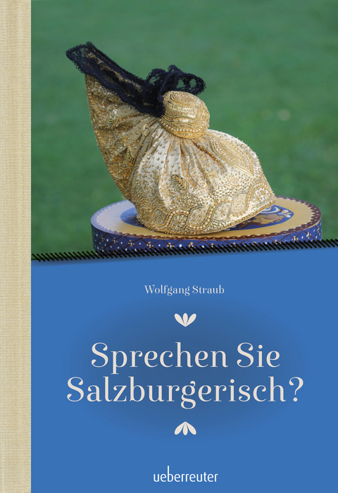 Sprechen Sie Salzburgerisch - Wolfgang Straub